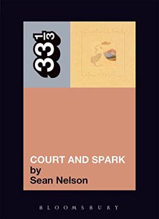 Read PDF EBOOK EPUB KINDLE Joni Mitchell's Court and Spark (33 1/3) by  Sean Nelson 📙