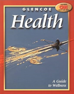 ~Download~ (PDF) Glencoe Health, A Guide to Wellness Student Edition BY :  McGraw-Hill Education (A