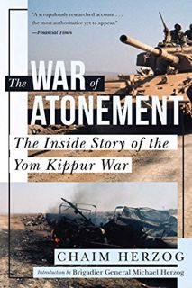 READ [EPUB KINDLE PDF EBOOK] The War of Atonement: The Inside Story of the Yom Kippur War by  Chaim