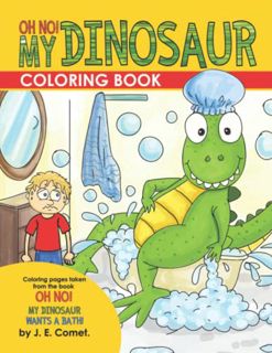 [ACCESS] KINDLE PDF EBOOK EPUB Oh No My Dinosaur Coloring Book: A Fun Activity Book for Boys and Gir