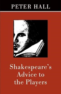 ~Read~ (PDF) Shakespeare's Advice to the Players BY :  Peter Hall (Author)