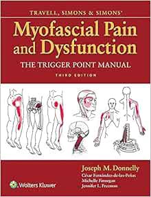 [Read] [PDF EBOOK EPUB KINDLE] Travell, Simons & Simons' Myofascial Pain and Dysfunction: The Trigge
