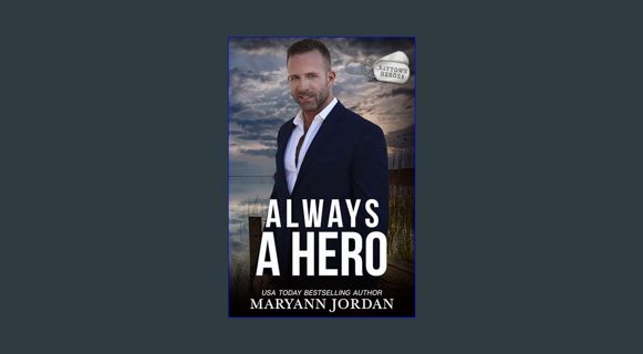 ebook read pdf 📖 Always a Hero (Baytown Heroes Book 7)     Kindle Edition Read Book