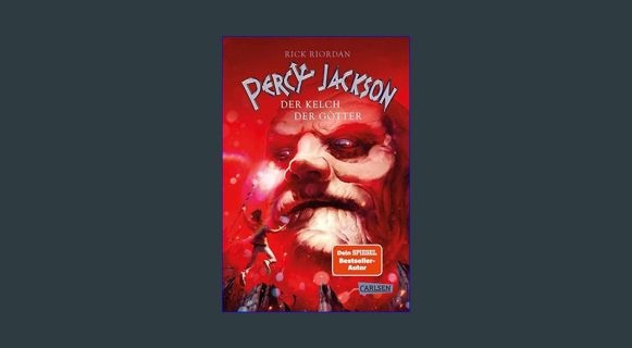PDF [READ] 💖 Percy Jackson 6: Der Kelch der Götter: Moderne Teenager, griechische Götter und na