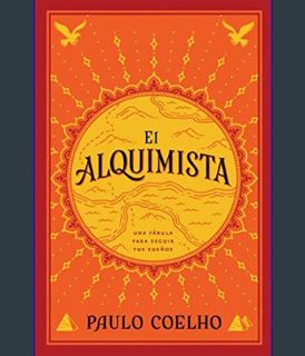 [EBOOK] [PDF] El Alquimista: Una Fabula Para Seguir Tus Suenos     Paperback – November 22, 2022