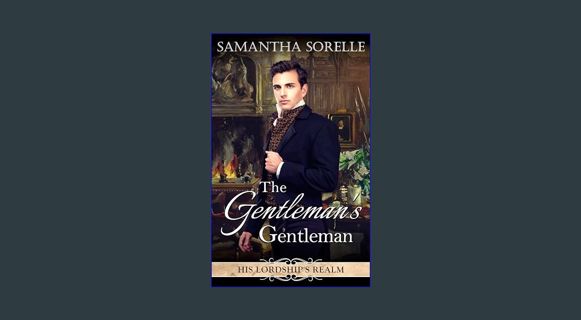 [Ebook] 📖 The Gentleman's Gentleman (His Lordship's Realm Book 1)     Kindle Edition Read Book