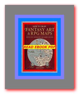 READDOWNLOAD% How to Draw Fantasy Art and RPG Maps Step by Step Cartography for Gamers and Fans READ