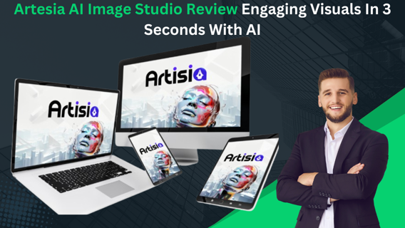 Artesia AI Image Studio Review Engaging Visuals In 3 Seconds With AI