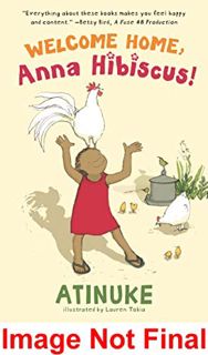 [View] [EPUB KINDLE PDF EBOOK] Good Luck, Anna Hibiscus! by  Atinuke &  Lauren Tobia ✔️