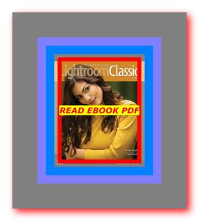 READDOWNLOAD$# Adobe Photoshop Lightroom Classic Book  The (Voices That Matter) Ebook [Kindle] by Sc