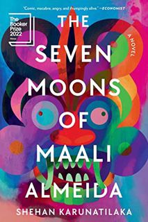 GET EPUB KINDLE PDF EBOOK The Seven Moons of Maali Almeida by  Shehan Karunatilaka √