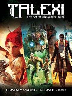 VIEW KINDLE PDF EBOOK EPUB Talexi - The Concept Art of Alessandro Taini: HEAVENLY SWORD, ENSLAVED an