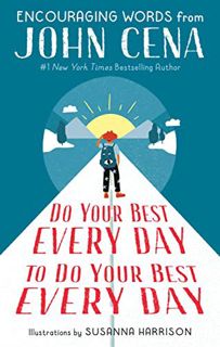ACCESS KINDLE PDF EBOOK EPUB Do Your Best Every Day to Do Your Best Every Day: Encouraging Words fro