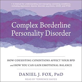Get EPUB KINDLE PDF EBOOK Complex Borderline Personality Disorder: How Coexisting Conditions Affect