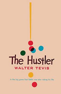 Get PDF EBOOK EPUB KINDLE The Hustler by  Walter S Tevis &  Sam Sloan 💞