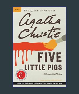Full E-book Five Little Pigs: A Hercule Poirot Mystery (Hercule Poirot Mysteries, 24)     Paperback