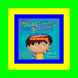 DOWNLOAD [EPUB]] Thanks for the Feeback... I Think (Best Me I Can Be! Series) Pre Order