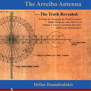 [View] [KINDLE PDF EBOOK EPUB] The Arecibo Antenna by  Helias Doundoulakis,Adam Croasdell,Xlibris ✓