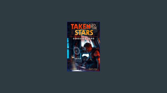 Read ebook [PDF] 🌟 Vanguard Wing (Taken to the Stars Book 5)     Kindle Edition Pdf Ebook