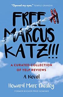 ACCESS KINDLE PDF EBOOK EPUB Free Marcus Katz: A Curated Collection of Yelp Reviews - A Novel by  Ho