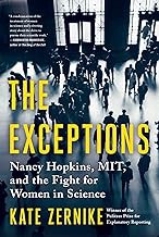 [Book] (PDF) The Exceptions: Nancy Hopkins, MIT, and the Fight for Women in Science  by Kate Zernike