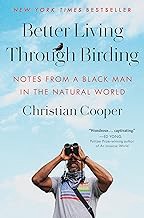 [Book] (PDF) Better Living Through Birding: Notes from a Black Man in the Natural World  by Christia