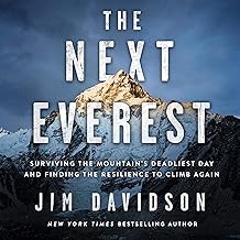 [Book] (PDF) The Next Everest: Surviving the Mountain's Deadliest Day and Finding the Resilience to