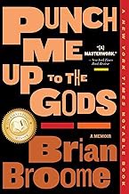 [Book] (PDF) Punch Me Up To The Gods: A Memoir  by Brian Broome