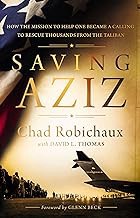 [Book] (PDF) Saving Aziz: How the Mission to Help One Became a Calling to Rescue Thousands from the