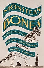 [Book] (PDF) The Monster's Bones: The Discovery of T. Rex and How It Shook Our World  by David K. Ra