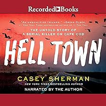 [Book] (PDF) Helltown: The Untold Story of a Serial Killer on Cape Cod