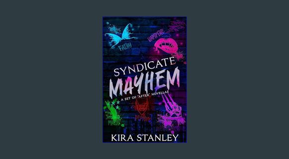 EBOOK [PDF] Syndicate Mayhem: A Set of "After" Novellas (Syndicate Mafia)     Kindle Edition