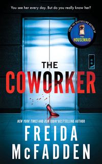 Full Access [eBook] The Coworker by Freida McFadden
