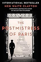 [Book] (PDF) The Postmistress of Paris: A Novel  by Meg Waite Clayton