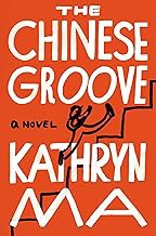 [Book] (PDF) The Chinese Groove  by Kathryn Ma