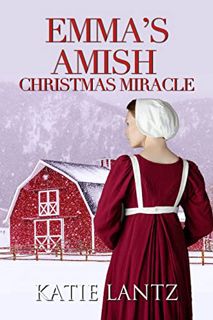Read [EPUB KINDLE PDF EBOOK] Emma's Amish Christmas Miracle by  Katie Lantz 📭