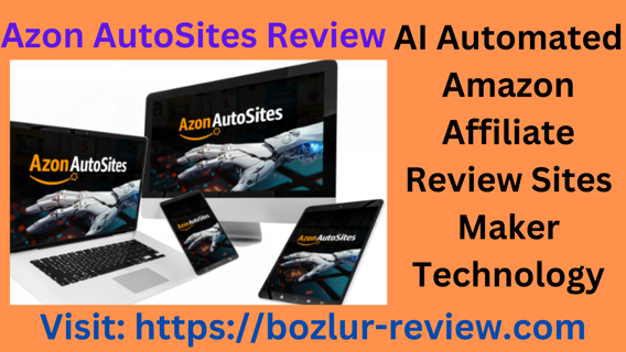 Azon AutoSites Review - AI Automated Amazon Affiliate Review Maker Technology
