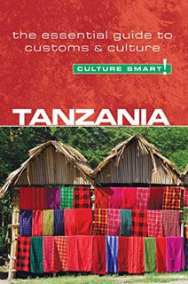 [GET] [EPUB KINDLE PDF EBOOK] Tanzania - Culture Smart!: The Essential Guide to Customs & Culture (2