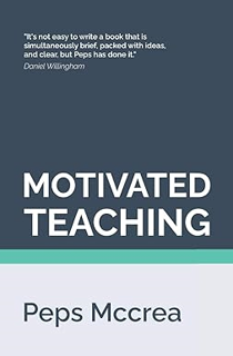 ~Read~ (PDF) Motivated Teaching: Harnessing the science of motivation to boost attention and effort