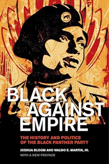 ~Pdf~ (Download) Black against Empire: The History and Politics of the Black Panther Party (The Geo