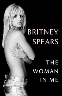~Download~ (PDF) The Woman in Me BY :  Britney Spears (Author)