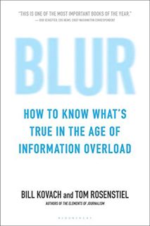 [Get] KINDLE PDF EBOOK EPUB Blur: How to Know What's True in the Age of Information Overload by  Bil
