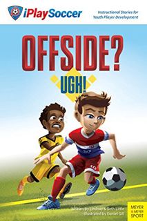 [Read] [PDF EBOOK EPUB KINDLE] Offside? Ugh! (Iplay Soccer4) by  Lindsay Little 🖍️