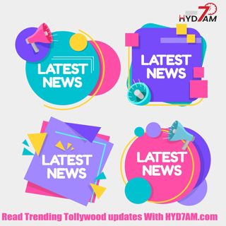 Read Trending Tollywood updates With HYD7AM.com