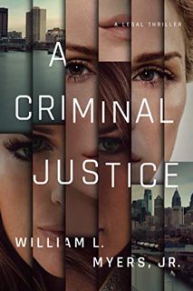 GET EBOOK EPUB KINDLE PDF A Criminal Justice (Philadelphia Legal) by  Jr. Myers 📝