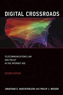 VIEW EBOOK EPUB KINDLE PDF Digital Crossroads, second edition: Telecommunications Law and Policy in