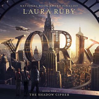 ACCESS EPUB KINDLE PDF EBOOK York: The Shadow Cipher by  Laura Ruby,Adam Verner,HarperAudio 💙