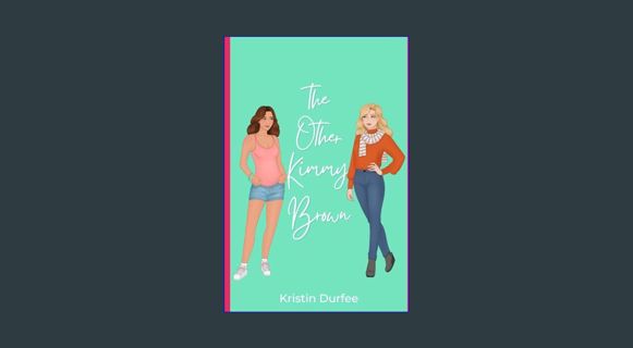 Full E-book The Other Kimmy Brown: A Thanksgiving Rom-Com     Paperback – February 14, 2024