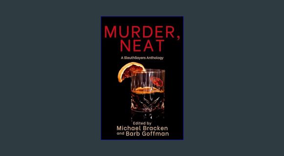 READ [E-book] Murder, Neat: A SleuthSayers Anthology     Kindle Edition