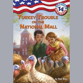 [View] EBOOK EPUB KINDLE PDF Turkey Trouble on the National Mall: Capital Mysteries, Book 14 by  Ron